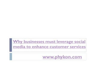Why businesses must leverage social media to enhance customer services