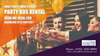 What Traits Make a Cheap Party Bus Rental Near Me Ideal for Bachelorette Parties