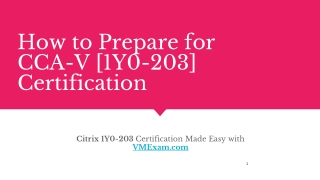 Preparation Tips | Citrix CCA-V (1Y0-203) Certification | PDF