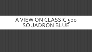 Classic 500 Squadran Blue