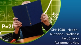 FSHN1030 - Health - Nutrition - Wellness Fact Check - Assignment Help