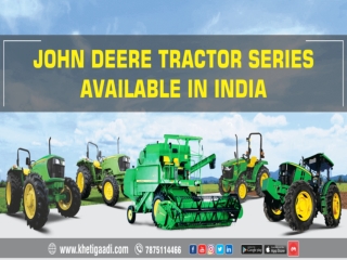 John Deere Tractor Series Available in India