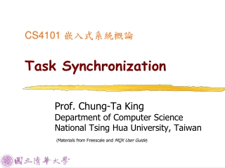 CS4101 嵌入式系統概論 Task Synchronization
