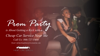 Prom Party is About Getting a Kick with a Car Service Near Me