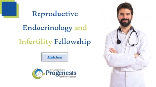 Reproductive Endocrinology and Infertility Fellowship