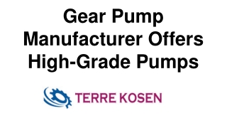 Gear Pump Manufacturer Offers High-Grade Pumps