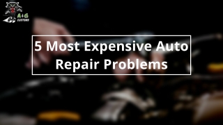 5 Most Expensive Auto Repair Problems
