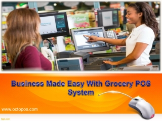 Business Made Easy With Grocery POS System