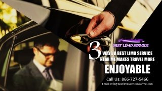 3 Ways a Best Limo Service Near Me Makes Travel More Enjoyable
