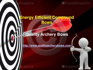 Energy Efficient Compound Bows