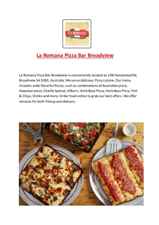 15% Off - La Romana Pizza Bar Broadview-Broadview - Order Food Online