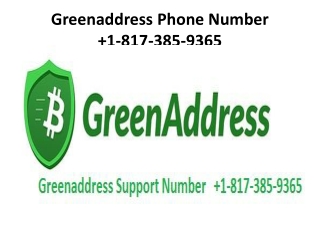 Greenaddress Phone Number 1-817-385-9365