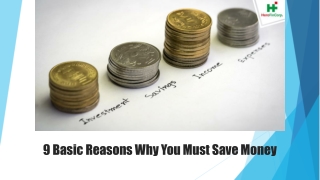 9 Basic Reasons Why You Must Save Money