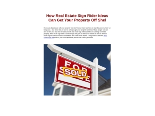 How Real Estate Sign Rider Ideas Can Get Your Property Off Shel