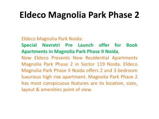 Magnolia Park Phase 2 by Eldeco Group -9899606065- Magnolia