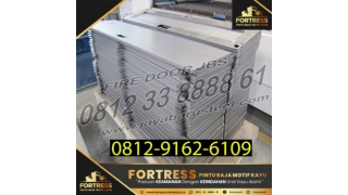 0812-9162-6108 (FORTRESS), Pintu Besi Tahan Api Surabaya Muara Beliti Baru, Sni Pintu Tahan Api Muara Beliti Baru, Jual