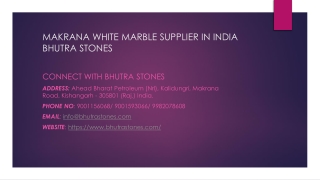 Makrana white marble Supplier in India Bhutra Stones