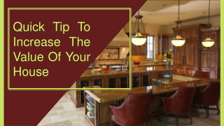 Quick Tip To Increase The Value Of Your House
