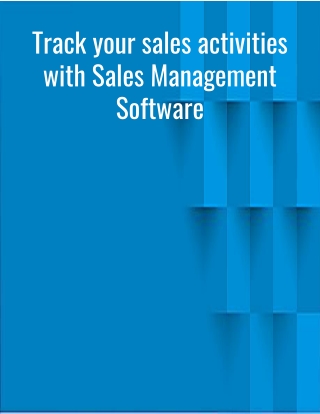 Track Your Sales Activities With Sales Management Software