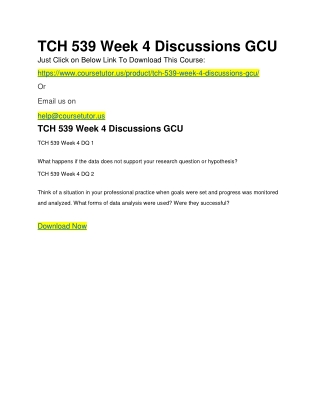 TCH 539 Week 4 Discussions GCU