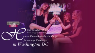 How to Plan a Bachelorette Party for a Large Entourage in Washington DC By Party Bus Rental DC