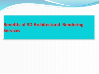 Benefits of 3D Architectural Rendering Services
