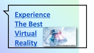 Experience The Best Virtual Reality