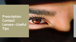 Prescription Contact Lenses—Useful Tips