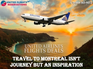 Travel to Montreal isn’t Journey but an Inspiration