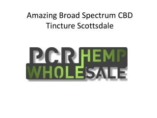 Amazing Broad Spectrum CBD Tincture Scottsdale
