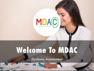 Detail Presentation About Manchester Dyslexia Assessments Center
