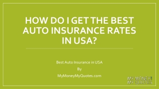How Do I Get The Best Auto Insurance Rates In USA?