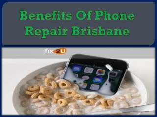 Benefits Of Phone Repair Brisbane