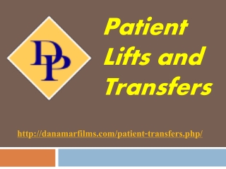 Patient Lifts and Transfers - danamarfilms.com