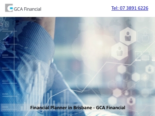 Financial Planner in Brisbane - GCA Financial