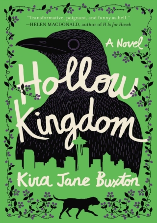 [PDF] Free Download Hollow Kingdom By Kira Jane Buxton