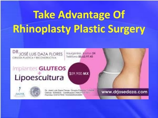 Take Advantage Of Rhinoplasty Plastic Surgery