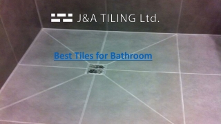 Best tiles for bathroom