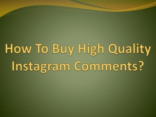 How To Buy High Quality Instagram Comments?