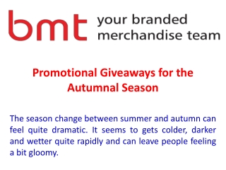 Promotional Giveaways for the Autumnal Season