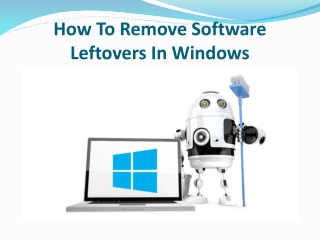 How To Remove Software Leftovers In Windows
