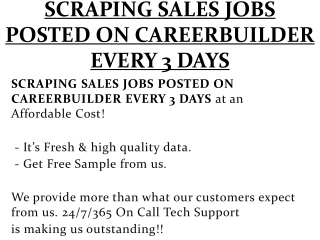 SCRAPING SALES JOBS POSTED ON CAREERBUILDER EVERY 3 DAYS