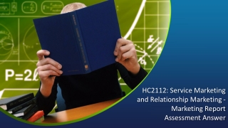 HC2112: Service Marketing and Relationship Marketing - Marketing Assessment Answer