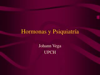 Hormonas y Psiquiatría