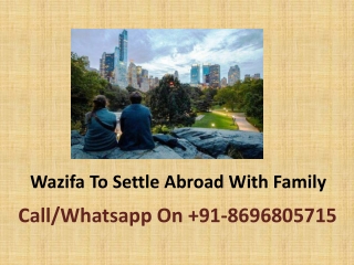 Wazifa To Settle Abroad With Family