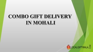 Combo Gift Delivery in Mohali