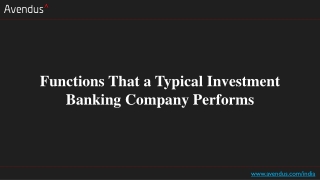 Functions That a Typical Investment Banking Company Performs