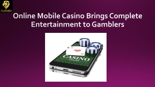 Online Mobile Casino Brings Complete Entertainment to Gamblers