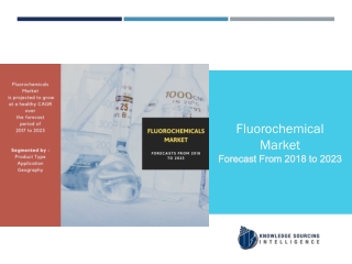A Complete study on Fluorochemical market