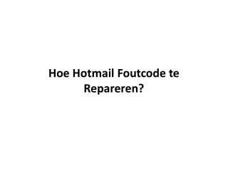 Hoe Hotmail Foutcode te Repareren?